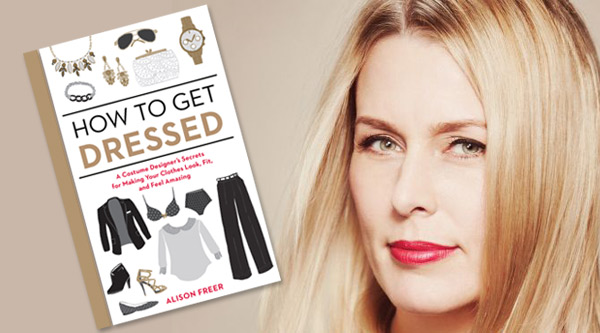 Alison Freer How To Get Dressed by Manhattan Wardrobe Supply